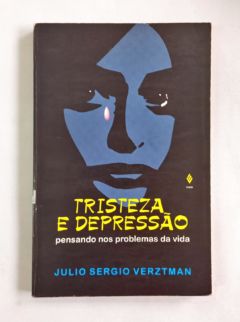 <a href="https://www.touchelivros.com.br/livro/tristeza-e-depressao/">Tristeza E Depressão - Julio Sergio Verztman</a>