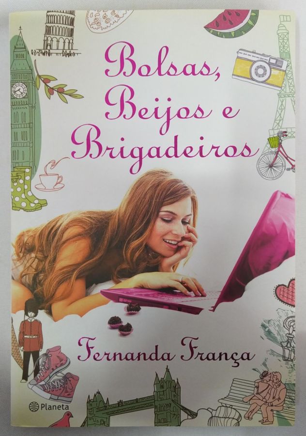 <a href="https://www.touchelivros.com.br/livro/bolsas-beijos-e-brigadeiros/">Bolsas, Beijos e Brigadeiros - Fernanda França</a>