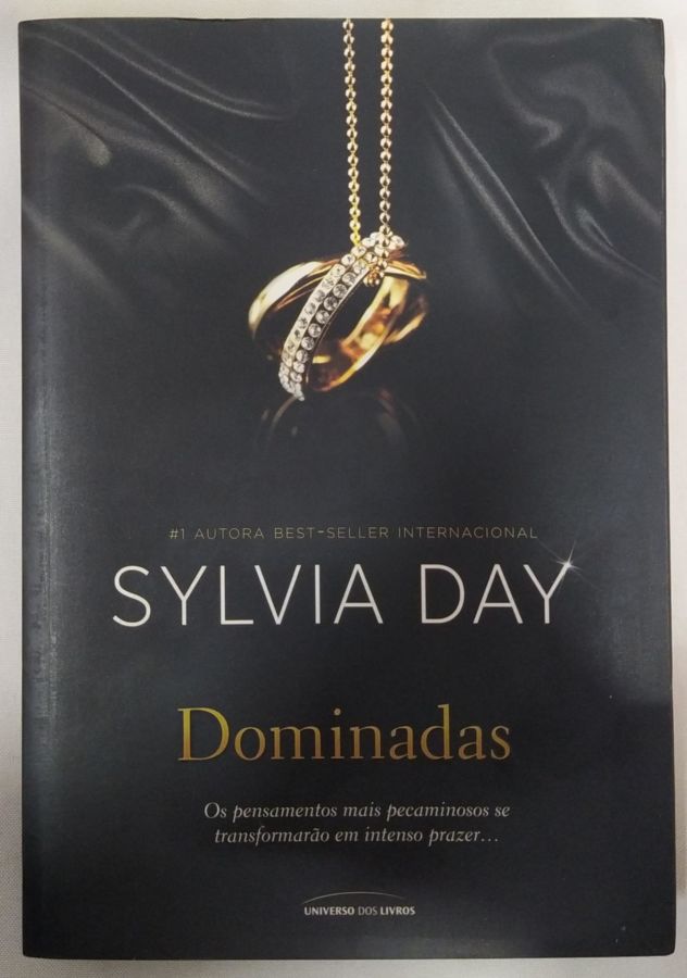 <a href="https://www.touchelivros.com.br/livro/dominadas/">Dominadas - Sylvia Day</a>