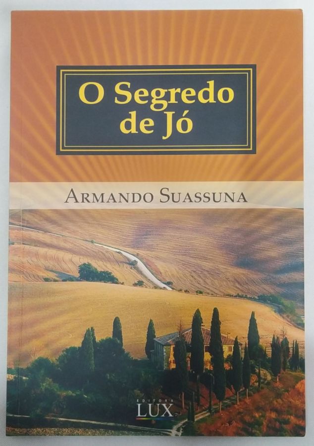 <a href="https://www.touchelivros.com.br/livro/o-segredo-de-jo-3/">O Segredo de Jó - Armando Suassuna</a>