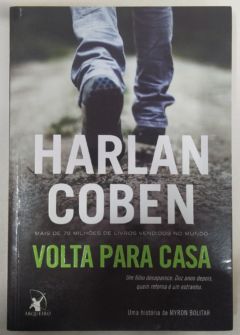 <a href="https://www.touchelivros.com.br/livro/volta-para-casa/">Volta Para Casa - Harlan Coben</a>