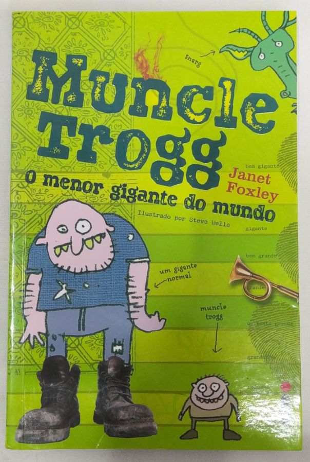 Muncle Trogg – O Menor Gigante Do Mundo - Janet Foxley