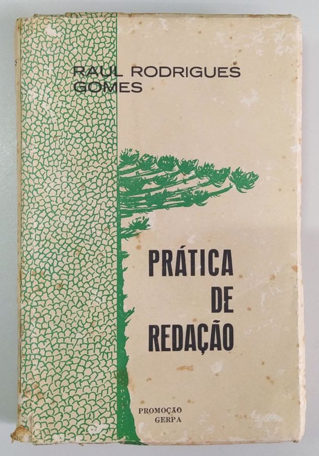 <a href="https://www.touchelivros.com.br/livro/pratica-de-redacao-2/">Prática de Redação - Raul Rodrigues Gomes</a>