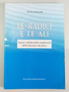 <a href="https://www.touchelivros.com.br/livro/le-radici-e-le-ali/">Le Radici E Le Ali - Angela Biagini</a>