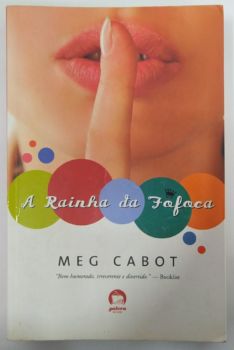 <a href="https://www.touchelivros.com.br/livro/a-rainha-da-fofoca-2/">A Rainha da Fofoca - Meg Cabot</a>