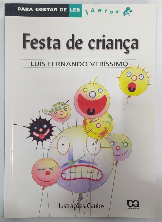 <a href="https://www.touchelivros.com.br/livro/festa-de-crianca/">Festa De Criança - Luis Fernando Verissimo</a>