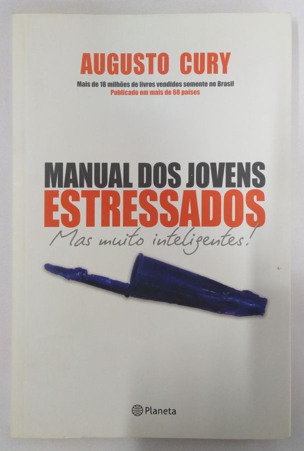 <a href="https://www.touchelivros.com.br/livro/manual-dos-jovens-estressados/">Manual Dos Jovens Estressados - Augusto Cury</a>