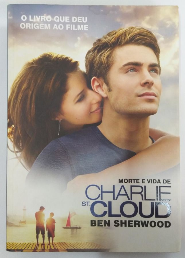 <a href="https://www.touchelivros.com.br/livro/morte-e-vida-de-charlie-st-cloud/">Morte e Vida de Charlie St. Cloud - Bem Sherwood</a>