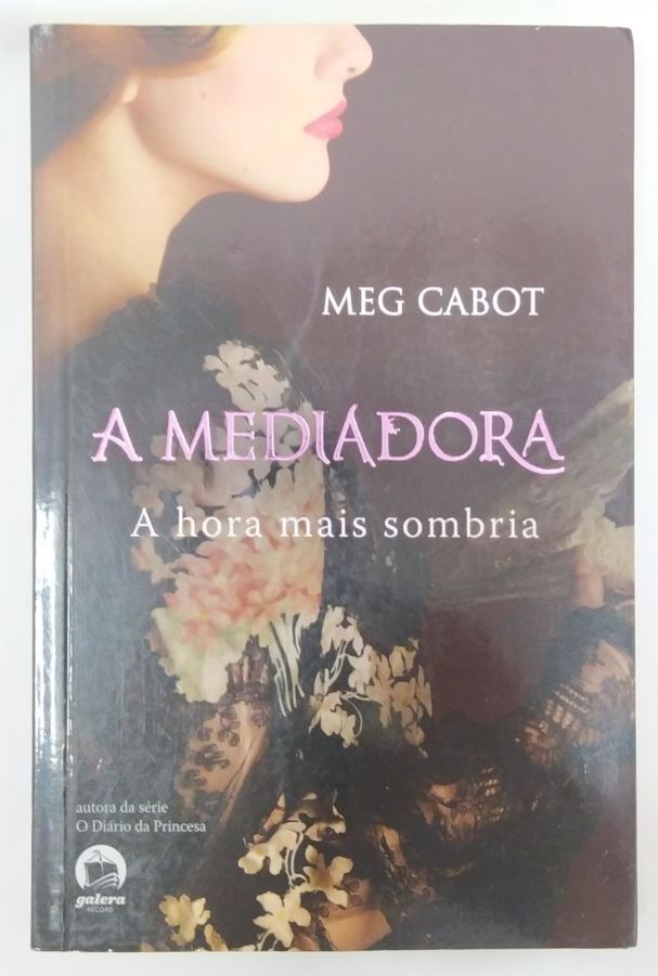 <a href="https://www.touchelivros.com.br/livro/a-mediadora-a-hora-mais-sombria-vol-4/">A Mediadora: A Hora Mais Sombria – Vol. 4 - Meg Cabot</a>