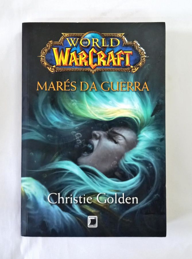 <a href="https://www.touchelivros.com.br/livro/world-of-warcraft-mares-da-guerra/">World of Warcraft: Marés Da Guerra - Christie Golden</a>
