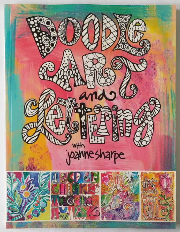 <a href="https://www.touchelivros.com.br/livro/doodle-art-and-lettering-with-joanne-sharpe/">Doodle Art and Lettering with Joanne Sharpe - Joanne Sharpe</a>