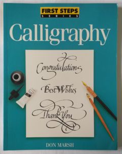 <a href="https://www.touchelivros.com.br/livro/first-steps-calligraphy/">First Steps Calligraphy - Don Marsh</a>