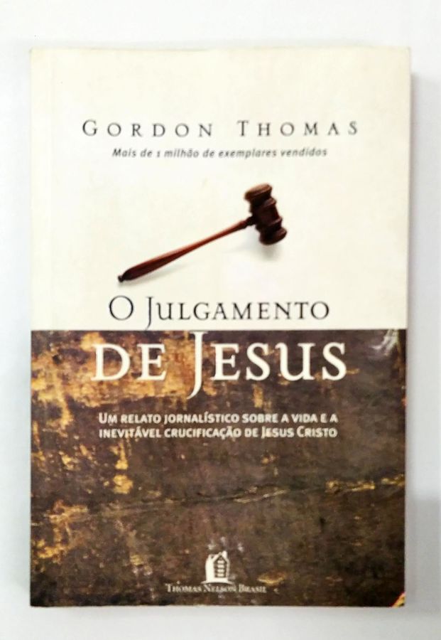 <a href="https://www.touchelivros.com.br/livro/o-julgamento-de-jesus/">O julgamento de Jesus - Gordon Thomas</a>