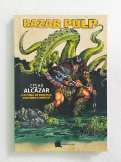 <a href="https://www.touchelivros.com.br/livro/bazar-pulp/">Bazar Pulp - Cesar Alcázar</a>