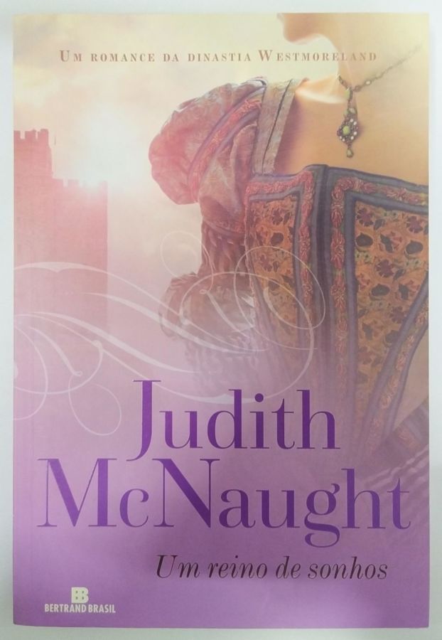 <a href="https://www.touchelivros.com.br/livro/um-reino-de-sonhos/">Um Reino de Sonhos - Judith Mcnaught</a>