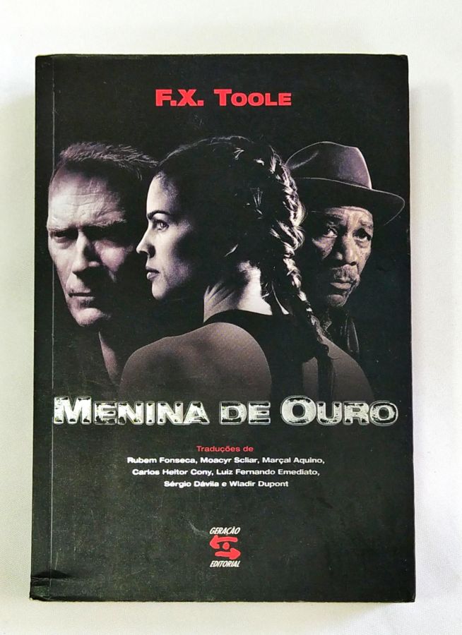 <a href="https://www.touchelivros.com.br/livro/menina-de-ouro/">Menina de Ouro - Toole F. X</a>