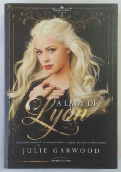 <a href="https://www.touchelivros.com.br/livro/a-lady-de-lyon-vol-1/">A Lady de Lyon – Vol. 1 - Julie Garwood</a>