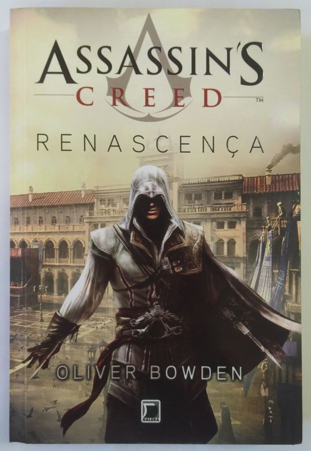 Assassin’s Creed – Irmandade - Oliver Bowden