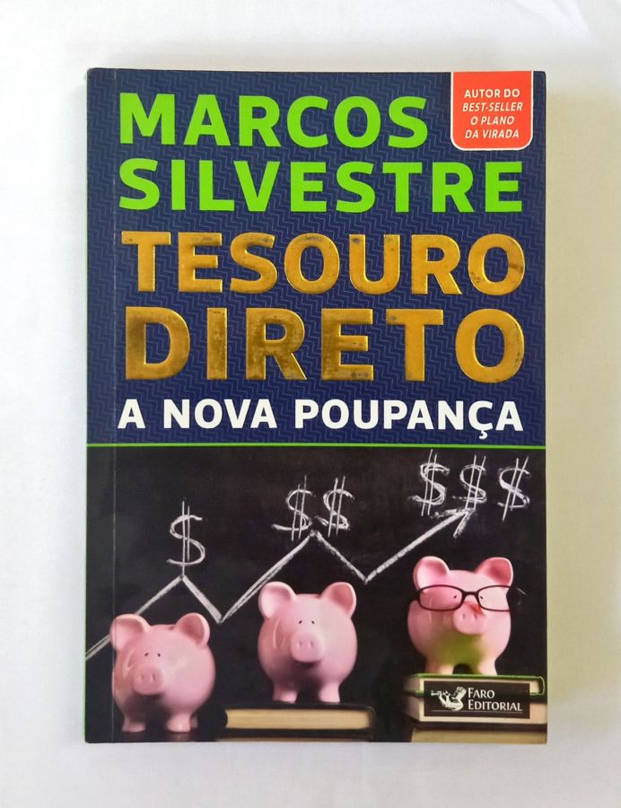 <a href="https://www.touchelivros.com.br/livro/tesouro-direto/">Tesouro Direto - Marcos Silvestre</a>