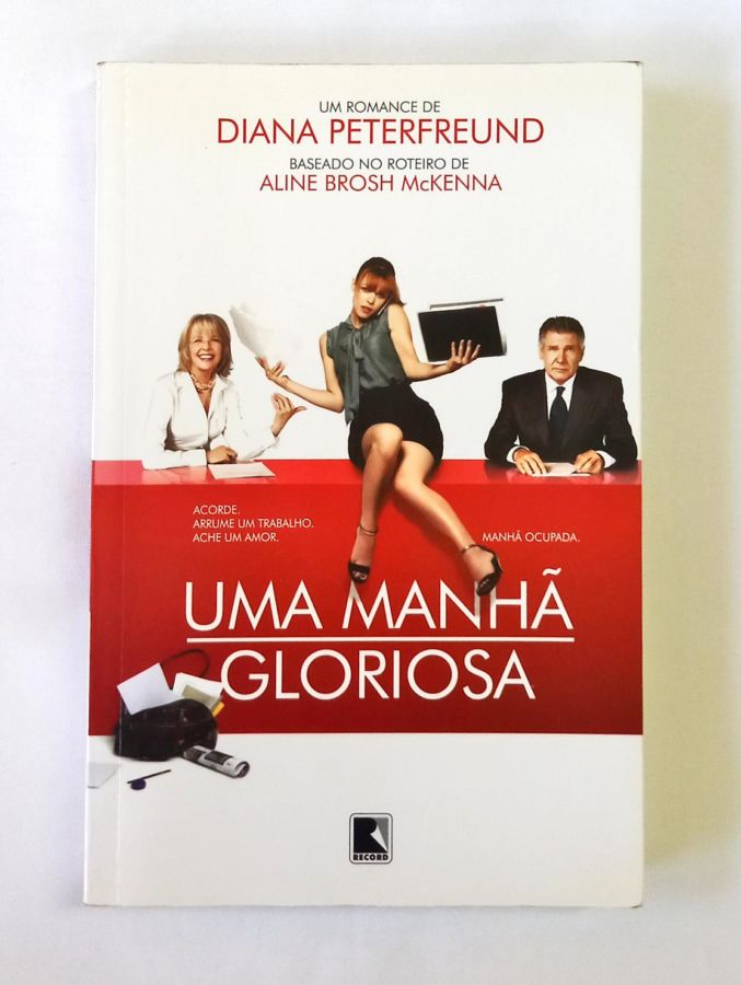 <a href="https://www.touchelivros.com.br/livro/uma-manha-gloriosa/">Uma Manhã Gloriosa - Diana Peterfreund</a>
