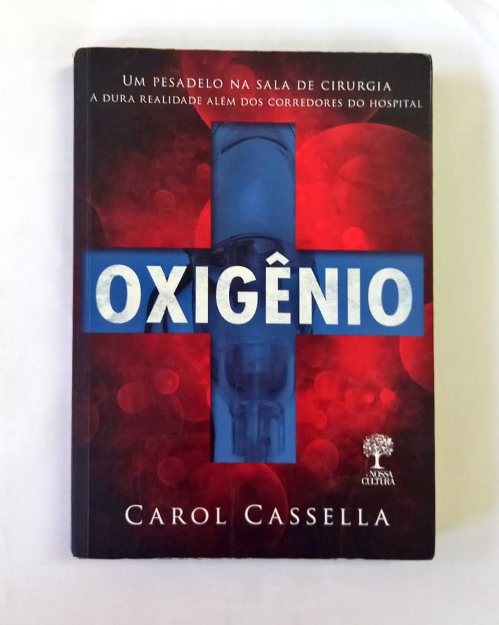 <a href="https://www.touchelivros.com.br/livro/oxigenio/">Oxigênio - Carol Cassella</a>