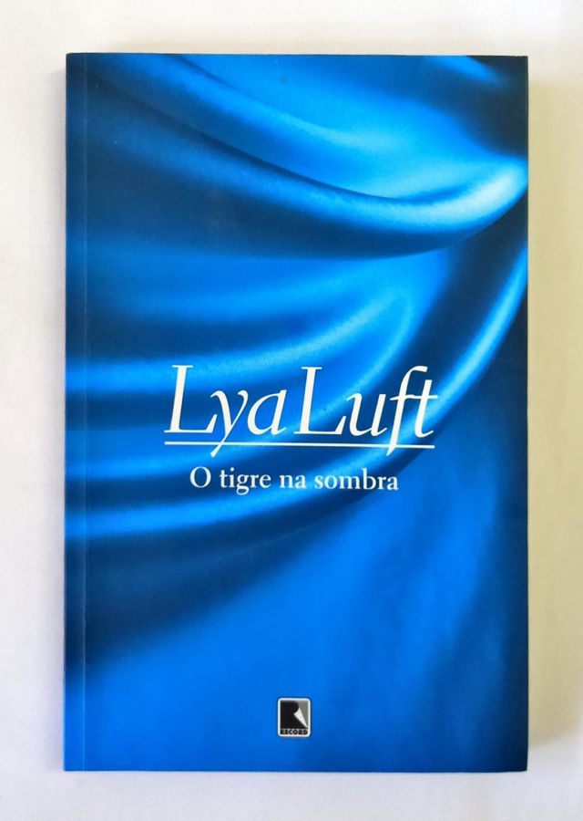 A Riqueza do Mundo - Lya Luft