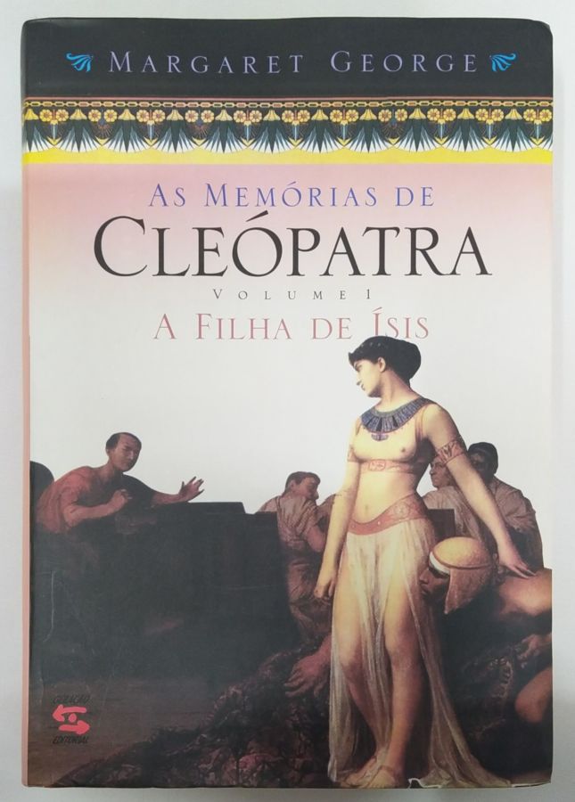 <a href="https://www.touchelivros.com.br/livro/as-memorias-de-cleopatra-a-filha-de-isis-vol-1/">As Memórias de Cleópatra: A Filha de Ísis – Vol. 1 - Margaret George</a>