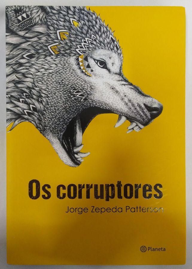 <a href="https://www.touchelivros.com.br/livro/os-corruptores/">Os Corruptores - Jorge Zepeda Patterson</a>
