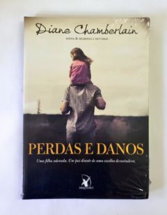 <a href="https://www.touchelivros.com.br/livro/perdas-e-danos/">Perdas e Danos - Diane Chamberlain</a>