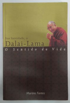 <a href="https://www.touchelivros.com.br/livro/o-sentido-da-vida-3/">O Sentido da Vida - Dalai Lama</a>