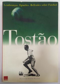 <a href="https://www.touchelivros.com.br/livro/tostao-lembrancas-opinioes-e-reflexoes-sobre-futebol/">Tostão – Lembranças, Opiniões e Reflexões Sobre Futebol - Tostão</a>