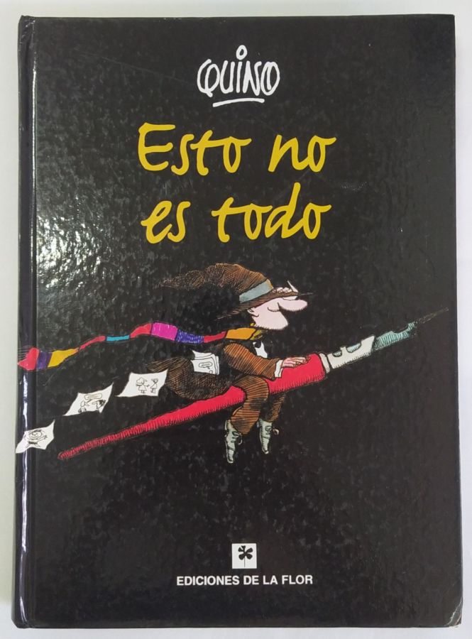 <a href="https://www.touchelivros.com.br/livro/esto-no-es-todo/">Esto no Es Todo - Joaquín Salvador Lavado (Quino)</a>