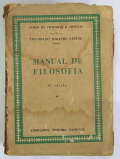 <a href="https://www.touchelivros.com.br/livro/manual-de-filosofia-vol-1/">Manual de Filosofia – Vol. 1 - Theobaldo Miranda Santos</a>