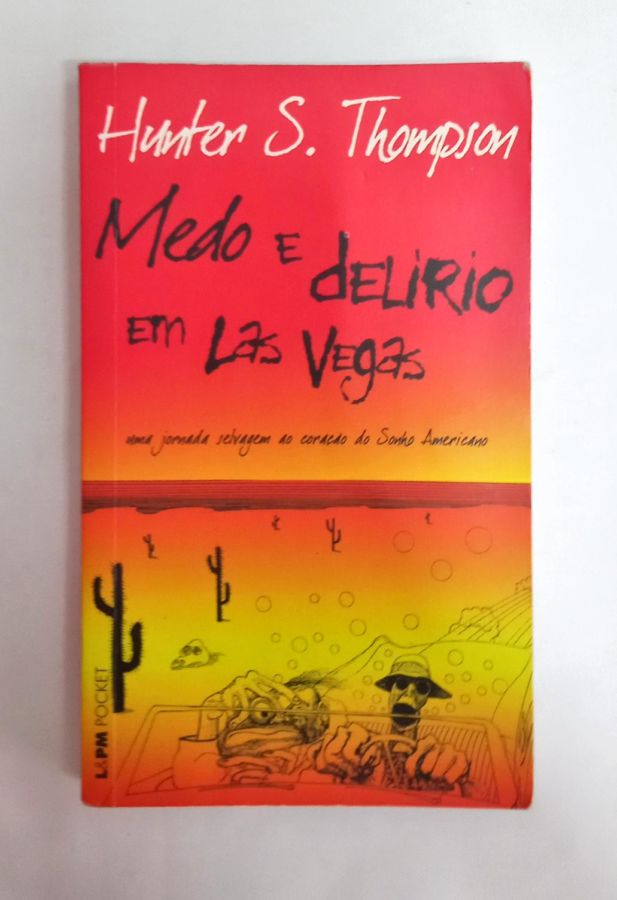 <a href="https://www.touchelivros.com.br/livro/medo-e-delirio-em-las-vegas/">Medo e Delírio em Las Vegas - Hunter S. Thompson</a>