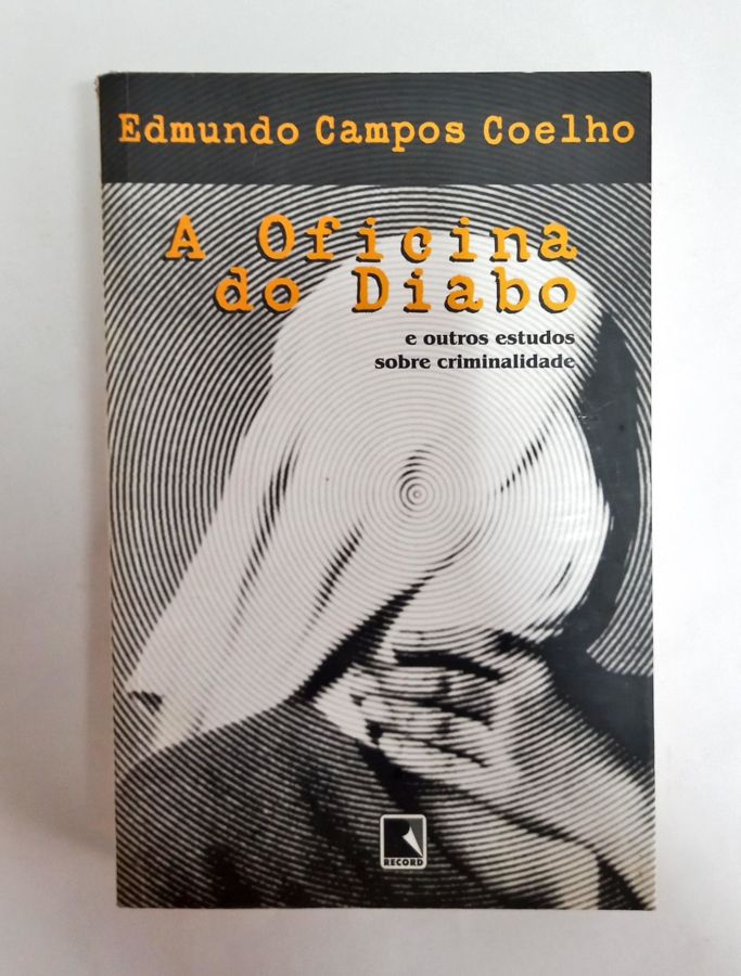 A Oficina Do Diabo - Edmundo Campos Coelho