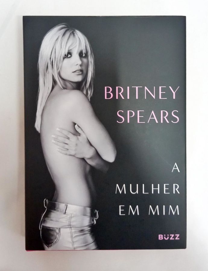 <a href="https://www.touchelivros.com.br/livro/a-mulher-em-mim/">A Mulher Em Mim - Britney Spears</a>
