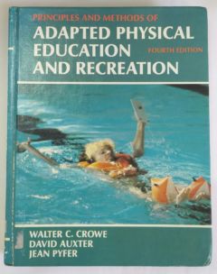 <a href="https://www.touchelivros.com.br/livro/principles-and-methods-of-adapted-physical-education-and-recreation/">Principles And Methods Of adapted Physical Education And Recreation - David Auxter e Jean Pyfer, Walter C. Crowe</a>