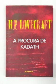 <a href="https://www.touchelivros.com.br/livro/a-procura-de-kadath-2/">À Procura De Kadath - H.P. Lovecraft</a>