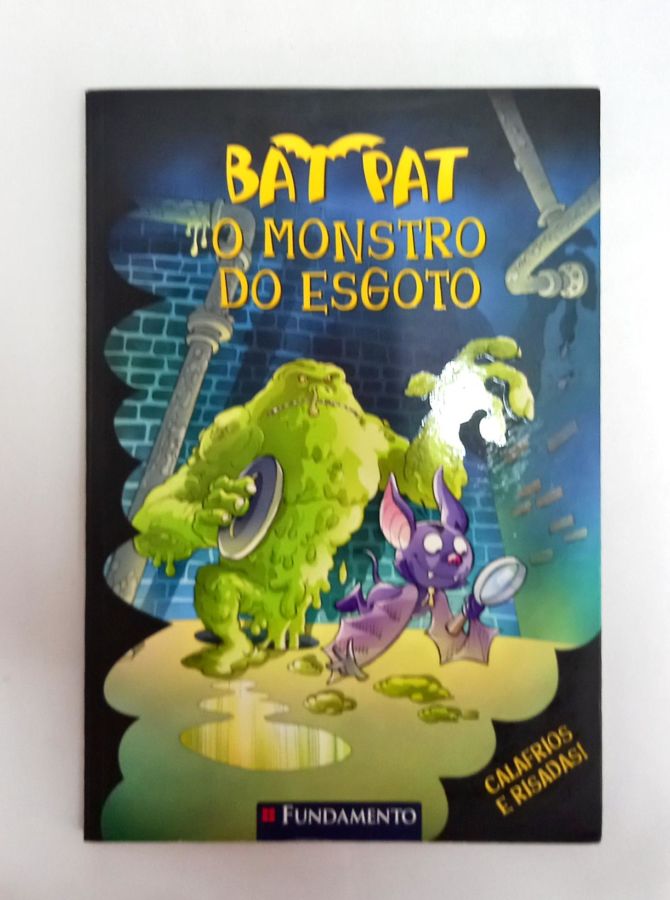 <a href="https://www.touchelivros.com.br/livro/bat-pat-o-monstro-do-esgoto/">Bat Pat – O Monstro do Esgoto - Roberto Pavanello</a>