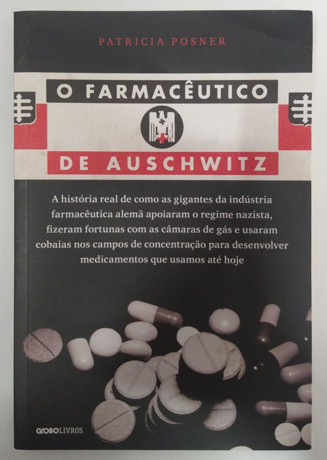 <a href="https://www.touchelivros.com.br/livro/o-farmaceutico-de-auschwitz/">O Farmacêutico de Auschwitz - Patricia Posner</a>
