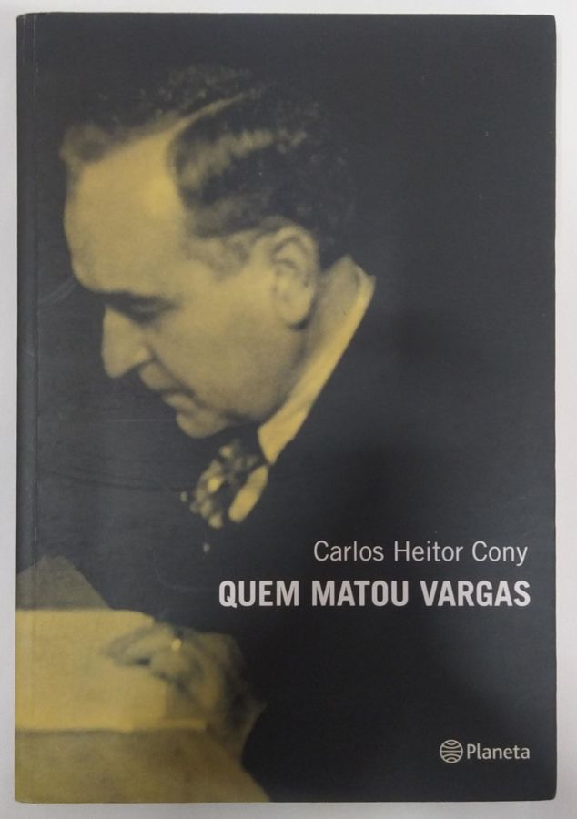 <a href="https://www.touchelivros.com.br/livro/quem-matou-vargas/">Quem Matou Vargas - Carlos Heitor Cony</a>