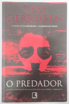 <a href="https://www.touchelivros.com.br/livro/o-predador/">O Predador - Tess Gerritsen</a>