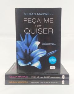 <a href="https://www.touchelivros.com.br/livro/colecao-peca-me-o-que-quiser-3-volumes/">Coleção Peça-me o Que Quiser – 3 Volumes - Megan Maxwell</a>