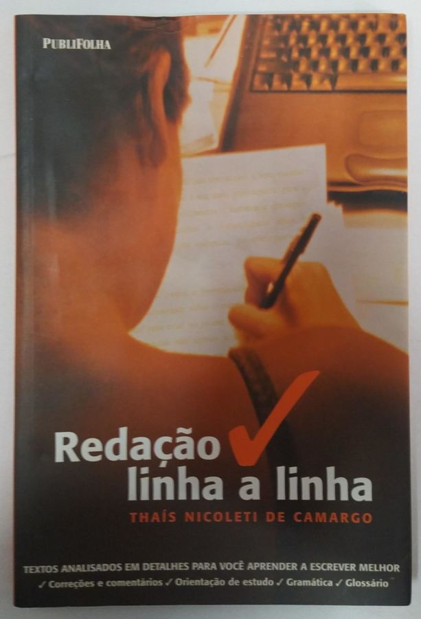 <a href="https://www.touchelivros.com.br/livro/redacao-linha-a-linha/">Redação Linha a Linha - Thaís Nicoleti de Camargo</a>