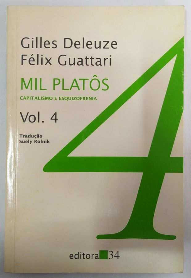 <a href="https://www.touchelivros.com.br/livro/mil-platos-vol-4/">Mil Platôs – Vol. 4 - Gilles Deleuze e Félix Guattari</a>