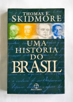 <a href="https://www.touchelivros.com.br/livro/uma-historia-do-brasil/">Uma História do Brasil - Thomas E. Skidmore</a>