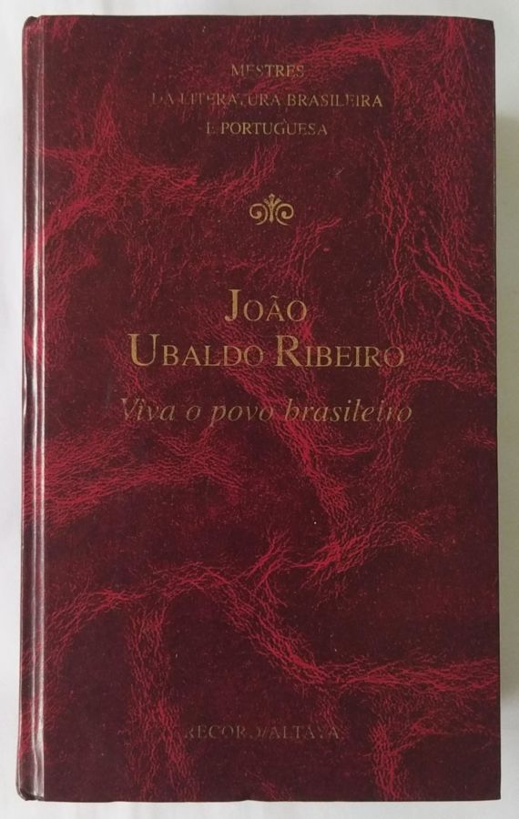 <a href="https://www.touchelivros.com.br/livro/viva-o-povo-brasileiro/">Viva o Povo Brasileiro - João Ubaldo Ribeiro</a>