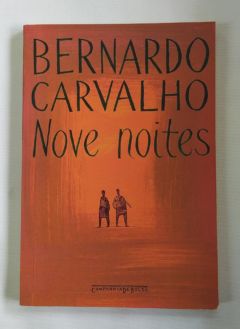 <a href="https://www.touchelivros.com.br/livro/nove-noites-2/">Nove Noites - Bernardo Carvalho</a>