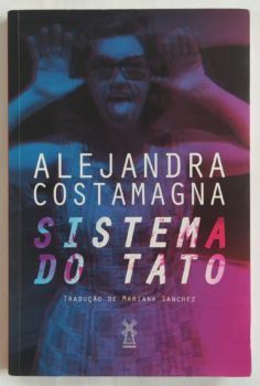 <a href="https://www.touchelivros.com.br/livro/sistema-do-tato/">Sistema do Tato - Alejandra Costamagna</a>