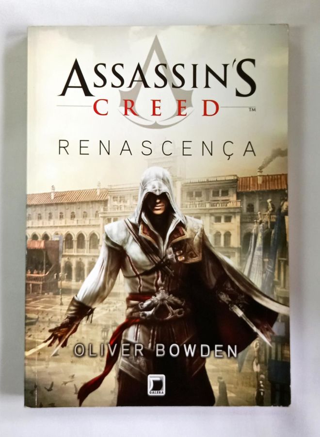 Assassin’s Creed: Renascença - Oliver Bowden
